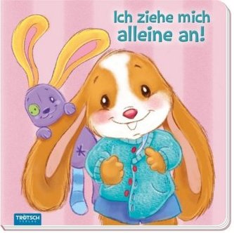 Bilderbuch Ich ziehe mich alleine an!