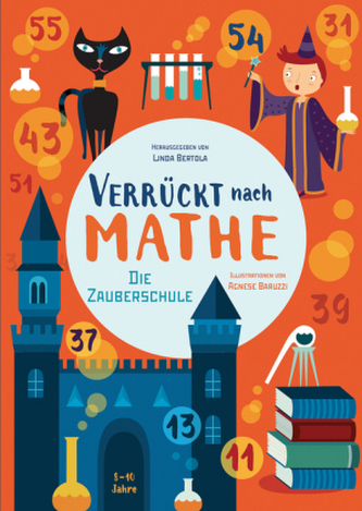 Verrückt nach Mathe, Die Zauberschule