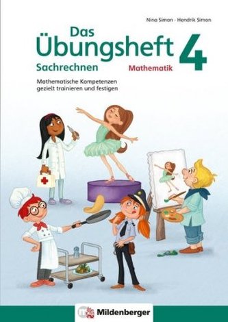 Das Übungsheft Sachrechnen Mathematik. Bd.4