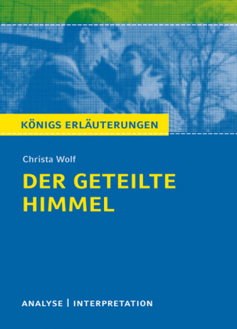 Christa Wolf: Der geteilte Himmel