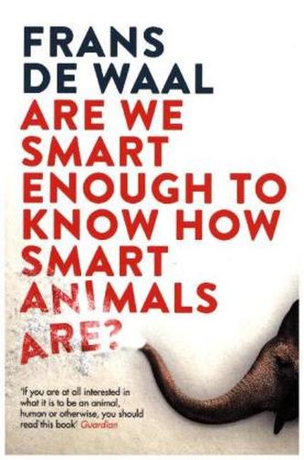 Are We Smart Enough to Know How Smart Animals are?