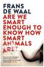 Are We Smart Enough to Know How Smart Animals are?