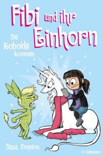 Fibi und ihr Einhorn - Die Kobolde kommen