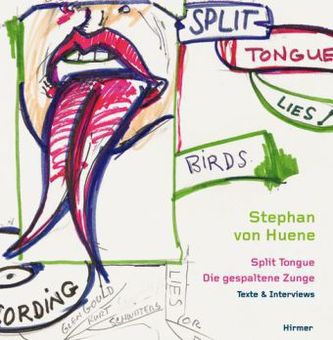 Stephan von Huene. Die gespaltene Zunge. Split Tongue