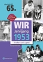 Wir vom Jahrgang 1953 - Kindheit und Jugend
