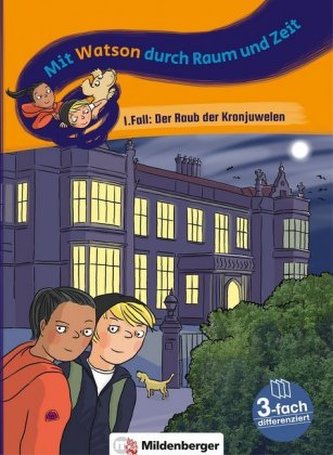 Mit Watson durch Zeit und Raum - 1. Fall: Der Raub der Konjuwelen