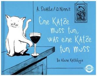 Eine Katze muss tun, was eine Katze tun muss