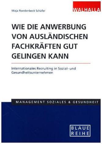 Wie die Anwerbung von ausländischen Fachkräften gut gelingen kann