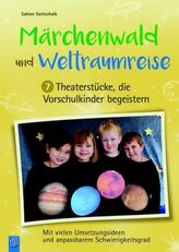 Märchenwald und Weltraumreise