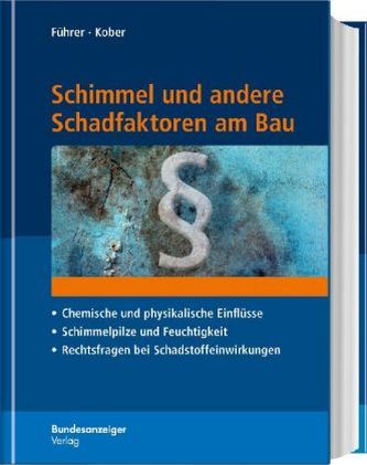 Schimmel und andere Schadfaktoren am Bau