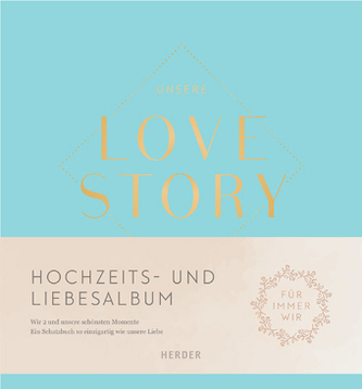 Hochzeits- und Liebesalbum Unsere LOVE STORY