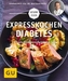 Expresskochen Diabetes