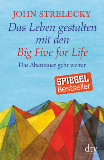 Das Leben gestalten mit den Big Five for Life