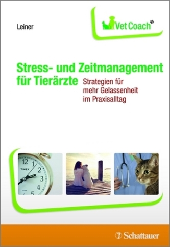 Stress- und Zeitmanagement für Tierärzte