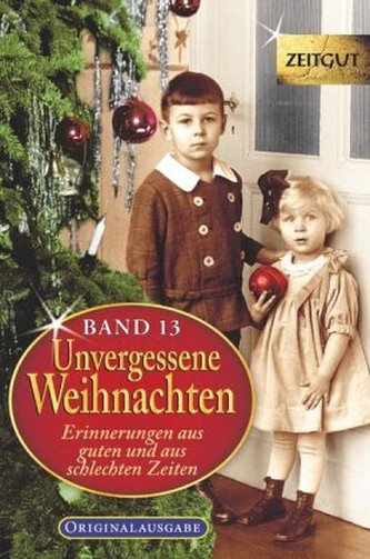 Unvergessene Weihnachten. Bd.13