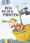 Ben bei den Piraten - Lesestufe 2