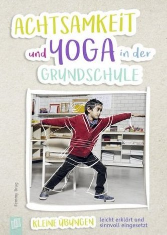 Achtsamkeit und Yoga in der Grundschule