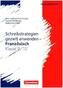 Schreibstrategien gezielt anwenden - Französisch Klasse 9/10