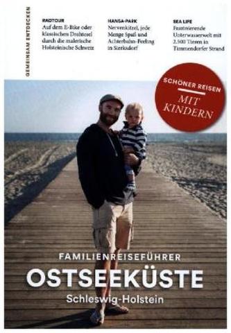 Familien-Reiseführer Ostseeküste Schleswig-Holstein