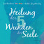 Heilung der 5 Wunden der Seele, Meditationskarten
