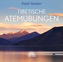 Tibetische Atemübungen, 1 Audio-CD