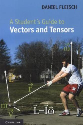 A Student's Guide to Vectors and Tensors