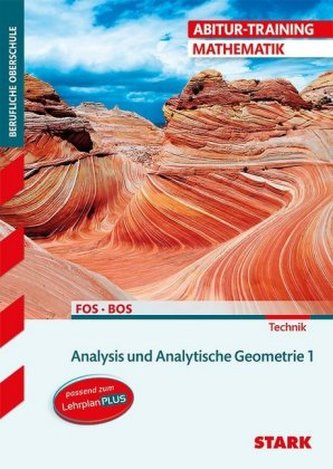 Abitur-Training Mathematik - FOS/BOS Bayern 11. Klasse Technik