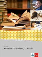 Kursbuch Kreatives Schreiben - Literatur, Schülerarbeitsheft Oberstufe
