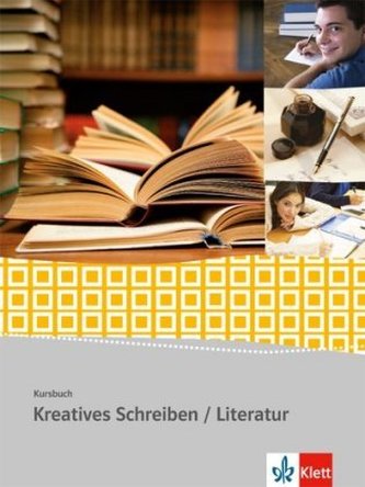 Kursbuch Kreatives Schreiben - Literatur, Schülerarbeitsheft Oberstufe