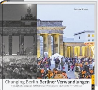 Berliner Verwandlungen / Changing Berlin