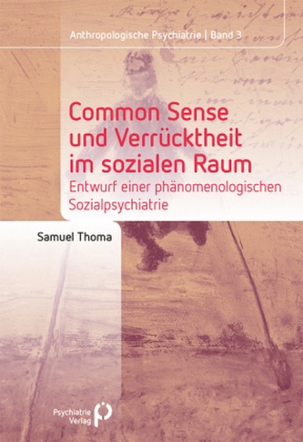 Common Sense und Verrücktheit im sozialen Raum