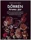 Dörren: Aroma pur