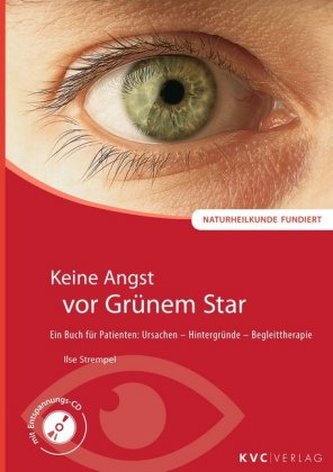 Keine Angst vor Grünem Star, m. 1 Audio-CD