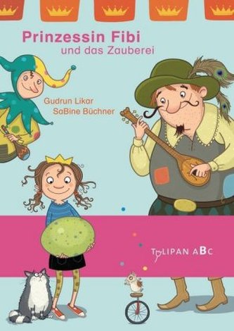 Prinzessin Fibi und das Zauber-Ei