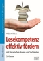 Lesekompetenz effektiv fördern - 5. Klasse