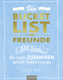 Die Bucketlist für Freunde