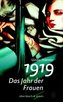 1919 - Das Jahr der Frauen