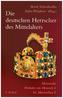 Die deutschen Herrscher des Mittelalters