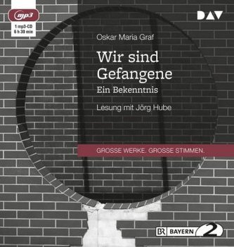 Wir sind Gefangene. Ein Bekenntnis, 1 MP3-CD
