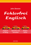 Fehlerfrei Englisch - Das Übungsbuch