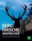 Berghirsche ansprechen