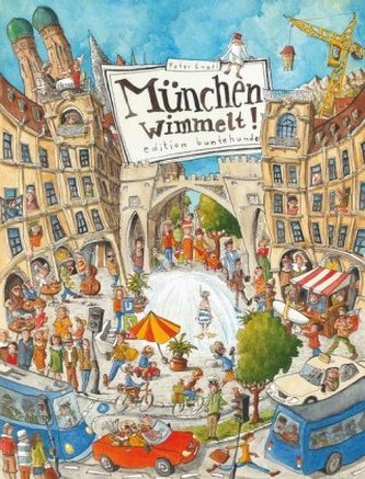 München wimmelt!
