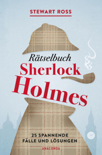 Rätselbuch Sherlock Holmes [Solve It Like Sherlock]