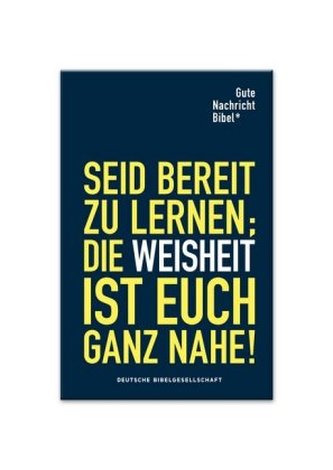 Gute Nachricht Bibel (Edition für Schule und Gemeinde)