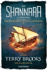 Die Shannara-Chroniken: Die Reise der Jerle Shannara - Die Elfenhexe