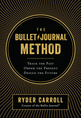 The Bullet Journal Method