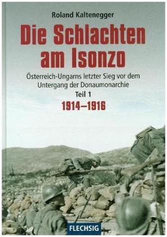 Die Schlachten am Isonzo. Tl.1