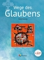 Wege des Glaubens, Schülerbuch