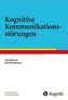 Kognitive Kommunikationsstörungen