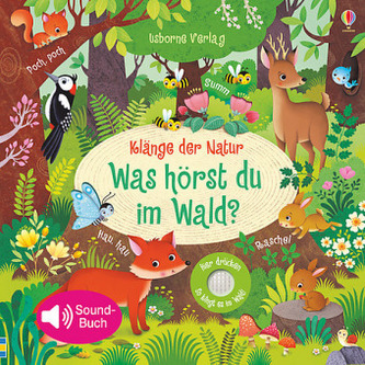 Klänge der Natur: Was hörst du im Wald?, m. Soundeffekten